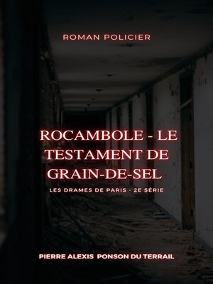 cover image of Rocambole--Le Testament de Grain-de-sel